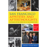 San Francisco Appetites and Afterthoughts